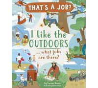 Carron Brown I Like the Outdoors ... What Jobs Are There? (Copertina rigida)