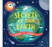 Carron Brown Secrets of Our Earth (Copertina rigida) Shine-A-Light