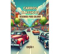 carros clássicos desenhos para colorir: livro carros clássicos para colorir