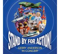 Carrot Productions' Hackenbacker Orchestra & George Morton - Stand By For Action! Gerry Anderson In Concert