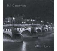 Carrothers, Bill - After Hours