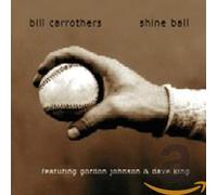 Carrothers, Bill - Shine Ball