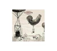 Carrots - All It Takes Is a Little..