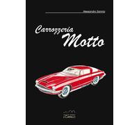 Carrozzeria Motto. Ediz. italiana e inglese - 2017 - Il Cammello