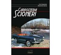 Carrozzeria Scioneri. Ediz. italiana e inglese