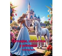 Carruajes, unicornios y princesas, colorin book