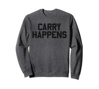 Carry Happens Diritti delle Armi 2° emendamento Nascondi Trasporto Felpa