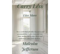 Carry Less and Live More