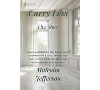 Carry Less and Live More