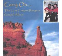 Carry on by Lost Canyon Rangers (2006-10-24)
