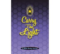 Carry The Light: A Bible Study Journal