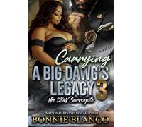 Carrying A Big Dawg's Legacy 3: His BBW Surrogate
