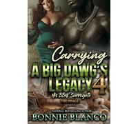 Carrying A Big Dawg's Legacy 4: His BBW Surrogate