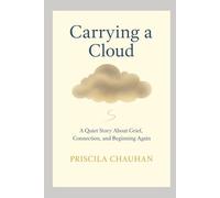 Carrying a Cloud: A Quiet Story About Grief, Connection, and Beginning Again