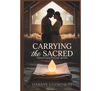 Carrying The Sacred: A spiritual anatomy of marriage as gestation