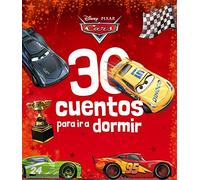 Cars. 30 cuentos para ir a dormir: Recopilatorio de cuentos