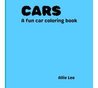 Cars: A fun car themed coloring book