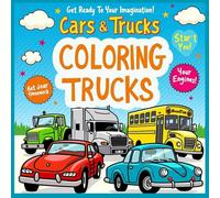Cars and Trucks Coloring book: Colorful Adventures on Wheels for Kids of All Ages