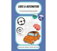 Cars & Automotive Crossword Puzzles: Crossword puzzles with Easy to Read Print about Cars, Automotive, Car Tools, and More | 6x9 inches, 120 pages | Gift for Vacations, Holidays, and Free Times