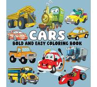 Cars Bold and Easy Coloring Book: Simple Vehicles, Big Bold Lines & Fun Designs for Relaxing Coloring