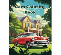 Cars Coloring Book: For Adults & Kids, Boys & Girls, Car Lovers