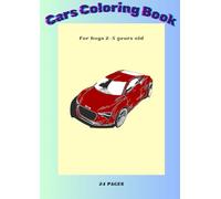 CARS COLORING BOOK FOR BOYS 2-5 YEARS OLD