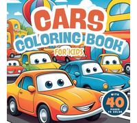 Cars Coloring Book For Kids: Ages 4-8, Toddler, Preschool