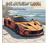 Cars: colouring book for kids and adults for relaxing and enjoying: Relax and explore the beauty of cars