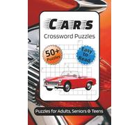 Cars Crossword Puzzle Book: Crossword Puzzles with Easy to Read Print about Cars, Autos, Travel and More | 6x9 inches, 120 pages | 50+ Puzzles...Gift for Vacations, Holidays and Relaxation
