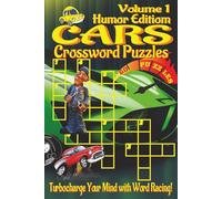 Cars Crossword Puzzles Book - Humor Edition ( Volume 1 ): Crossword Puzzles with Clear, Easy-to-Read Clues about Cars, Racing, Auto Parts, and More | ... gift for road trips and pit-stop laughs.
