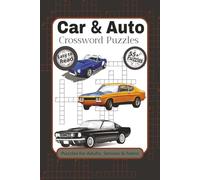 Cars Crossword Puzzles: Crossword Puzzles with Easy to Read Print about Cars, Auto Repair, Type of Cars and more | 6x9 inches, 120 pages | 55+ puzzles... gift for vacations, Holidays, and Relaxation