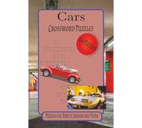 Cars Crossword Puzzles: Crossword Puzzles with Easy to Read Print about Cars, Car Culture, Classic models and More | 6 x 9 inches, 120 pages | 50+ ... Gift for Vacations, Holidays, and Relaxation.