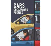 Cars Crossword Puzzles: Crossword Puzzles with Easy to Read Print for Motorheads, Drivers, Mechanics and More | Soft Cover (5.5 inches x 8.5 inches), ... | Gift for Travel, Home, and Free Time