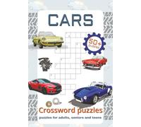 Cars: Crossword Puzzles with Easy to Read Print about Cars, Engines, Racing and More | 6x9 inches, 120 pages | 50+ Puzzles ... Gift for Vacations, Holidays and Free Times