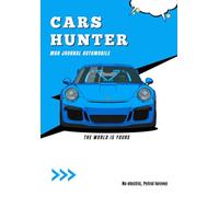 Cars Hunter: Mon journal automobile