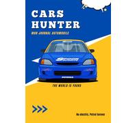 Cars hunter: Mon journal automobile