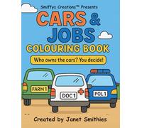 Cars & Jobs Colouring Book: Who owns the cars? You decide!