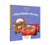 CARS - Mon Histoire du soir - L'histoire du film - Disney Pixar