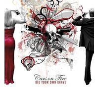 CARS ON FIRE - DIG YOUR OWN GRAVE