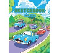 Cars Sketchbook for Kids: Cars Sketchbook for Kids, Blank Sketchbook for Drawing, Doodling, Sketching Great gift for Kids !!!