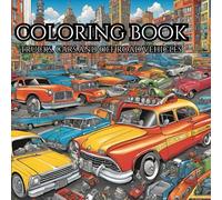 Cars, Trucks and off road vehicles: Coloring book