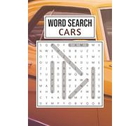 Cars Word Search Puzzle Book: Word Search Puzzles with Easy Readable Print about Cars, Vehicles, Racing and More | 6 x 9 inches, 110 pages | 50+ ... Gift for Vacations, Holidays, and Free Time