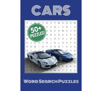 Cars Word Search: Puzzles with Easy to Read Print about Cars, Trucks and More | 6 x 9 inches, 110 pages | 50+ Puzzles with Solutions Included