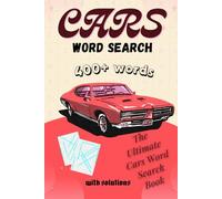 Cars Word Search: The Ultimate Cars Word Search Book, 400+ Words, with Solutions