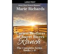 Carsen Brothers of Sweet Rivers Ranch: Complete Series: 7