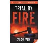 Carsen Taite Trial by Fire (Tascabile) Courting Danger