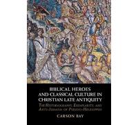 Carson Bay Biblical Heroes and Classical Culture in Christian (Copertina rigida)