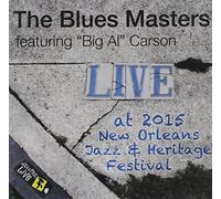 Carson, Big Al & The Blues Masters - Jazzfest 2015