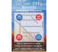 Carson City Nevada Word Search Puzzle Book: Think you know Carson City, Nevada? Puzzles for Adults, Seniors, Teens and Kids. Perfect for Grandparents, ... Christmas Gifts and Stocking Stuffers.