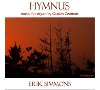 Carson Cooman Hymnus: Music for Organ By Carson Cooman (CD) Album